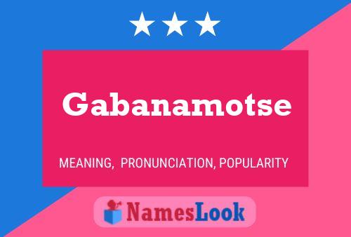 Gabanamotse Name Poster