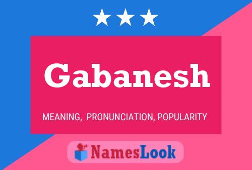 Gabanesh Name Poster