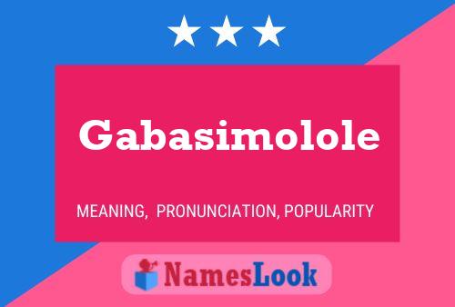 Gabasimolole Name Poster