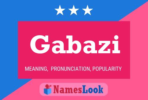 Gabazi Name Poster