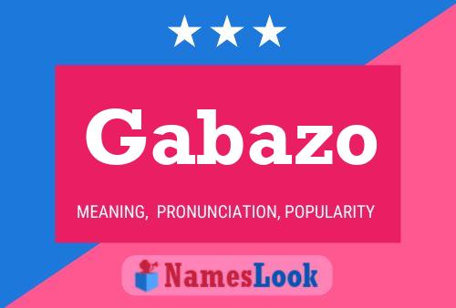 Gabazo Name Poster