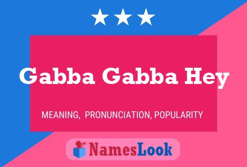 Gabba Gabba Hey Name Poster