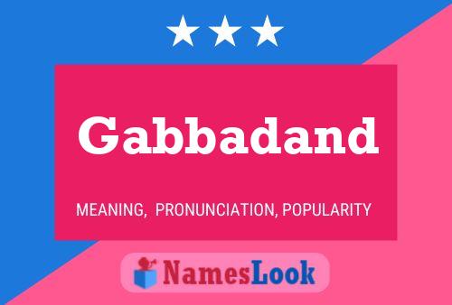 Gabbadand Name Poster