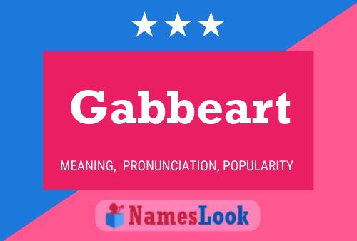 Gabbeart Name Poster