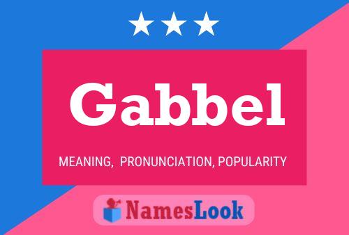 Gabbel Name Poster