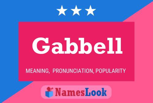 Gabbell Name Poster