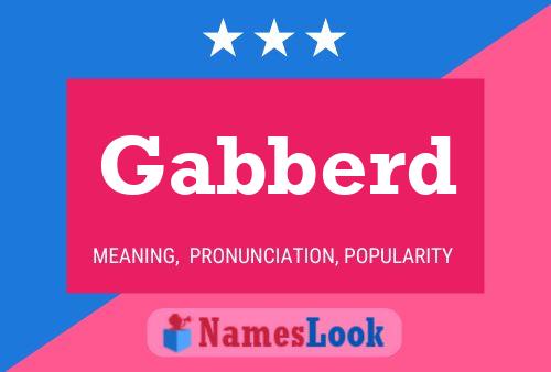 Gabberd Name Poster