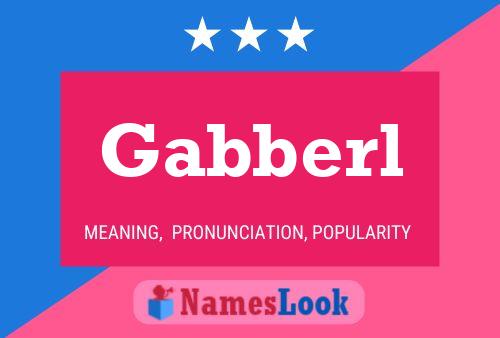 Gabberl Name Poster