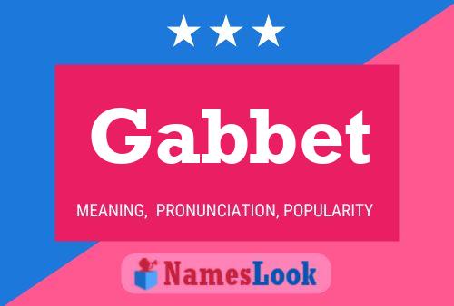 Gabbet Name Poster