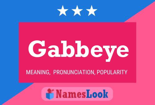 Gabbeye Name Poster