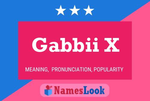 Gabbii X Name Poster