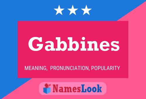 Gabbines Name Poster