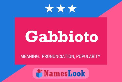 Gabbioto Name Poster