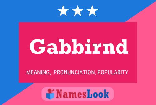 Gabbirnd Name Poster