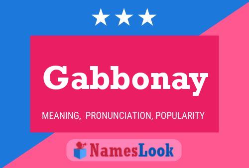 Gabbonay Name Poster