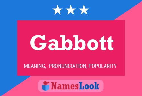 Gabbott Name Poster