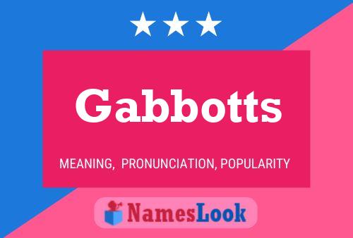 Gabbotts Name Poster