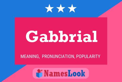 Gabbrial Name Poster