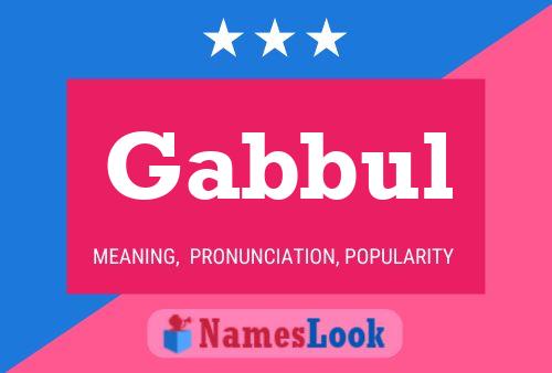 Gabbul Name Poster