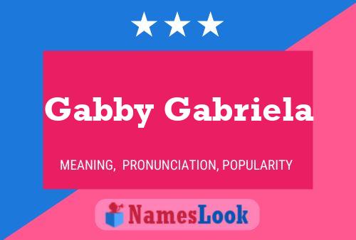 Gabby Gabriela Name Poster