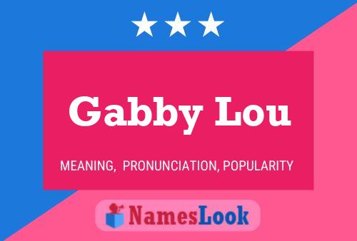 Gabby Lou Name Poster