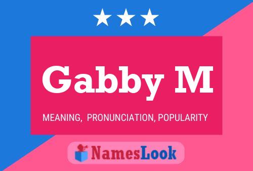 Gabby M Name Poster