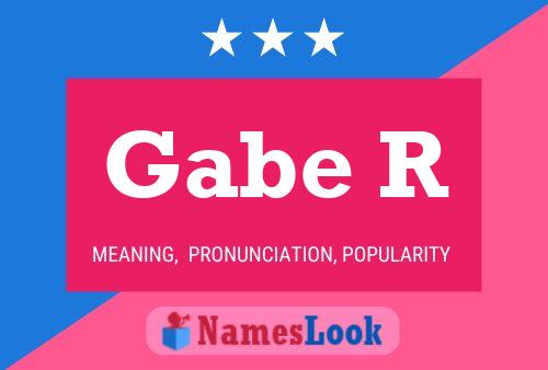 Gabe R Name Poster