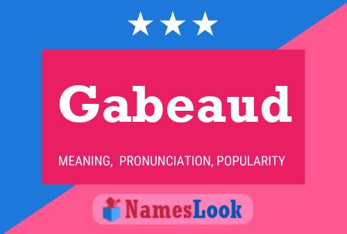 Gabeaud Name Poster