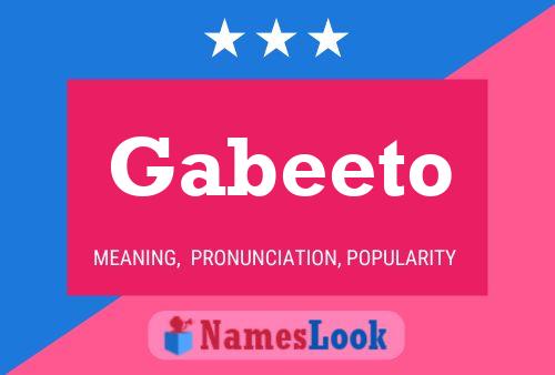 Gabeeto Name Poster