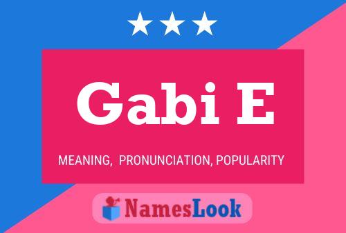 Gabi E Name Poster