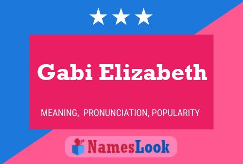 Gabi Elizabeth Name Poster