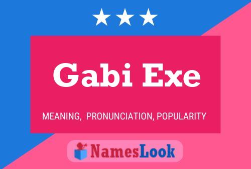 Gabi Exe Name Poster