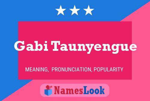 Gabi Taunyengue Name Poster