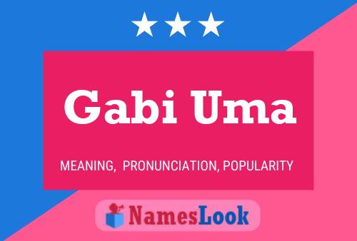 Gabi Uma Name Poster