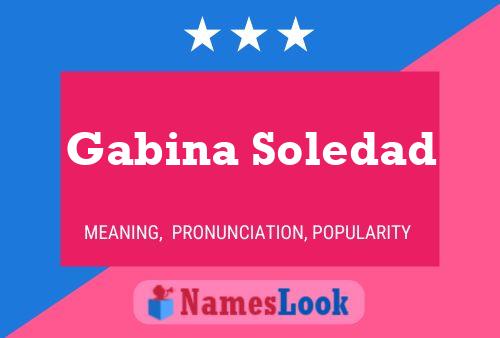 Gabina Soledad Name Poster