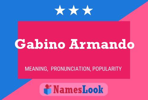 Gabino Armando Name Poster