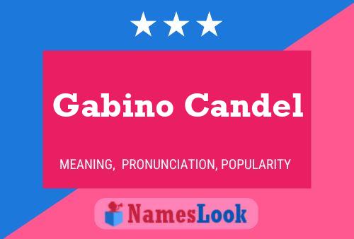 Gabino Candel Name Poster