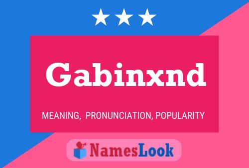 Gabinxnd Name Poster