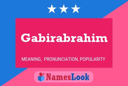 Gabirabrahim Name Poster