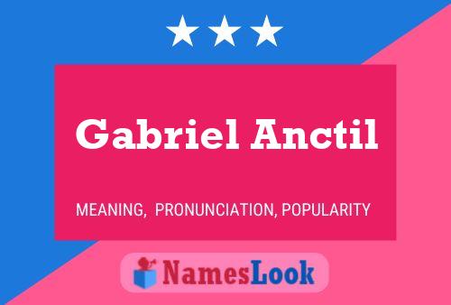 Gabriel Anctil Name Poster