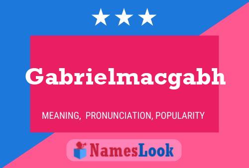 Gabrielmacgabh Name Poster