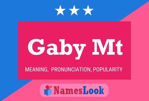 Gaby Mt Name Poster