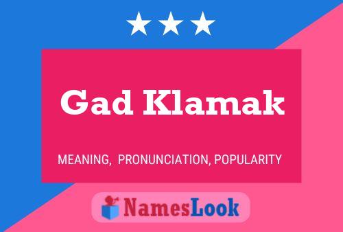 Gad Klamak Name Poster