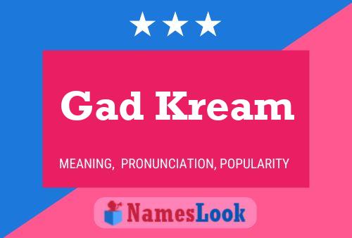 Gad Kream Name Poster