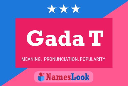 Gada T Name Poster