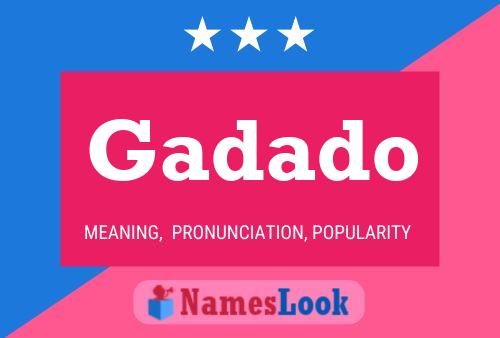 Gadado Name Poster