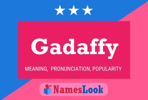 Gadaffy Name Poster