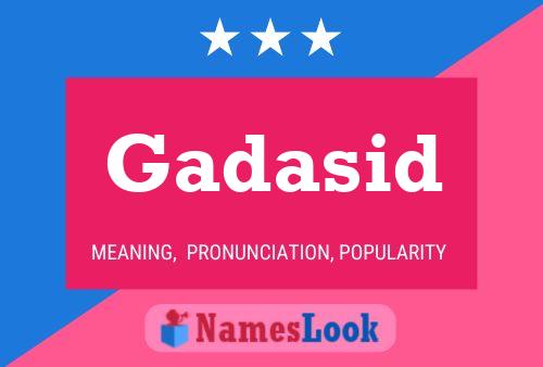 Gadasid Name Poster