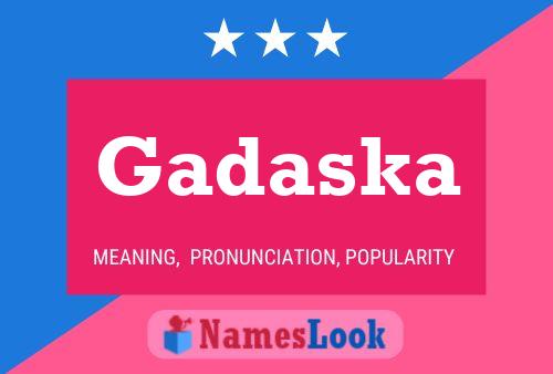 Gadaska Name Poster