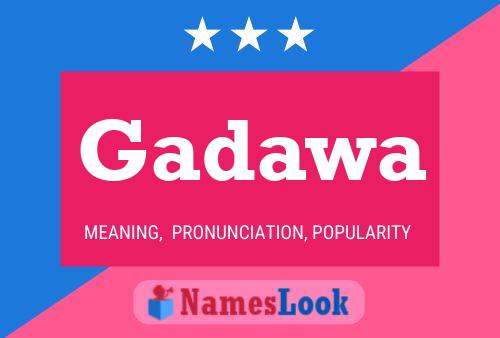 Gadawa Name Poster